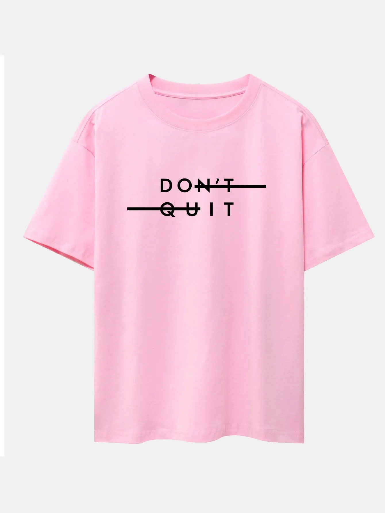 Don't Quit Print Drop Shoulder Oversize T-Shirt