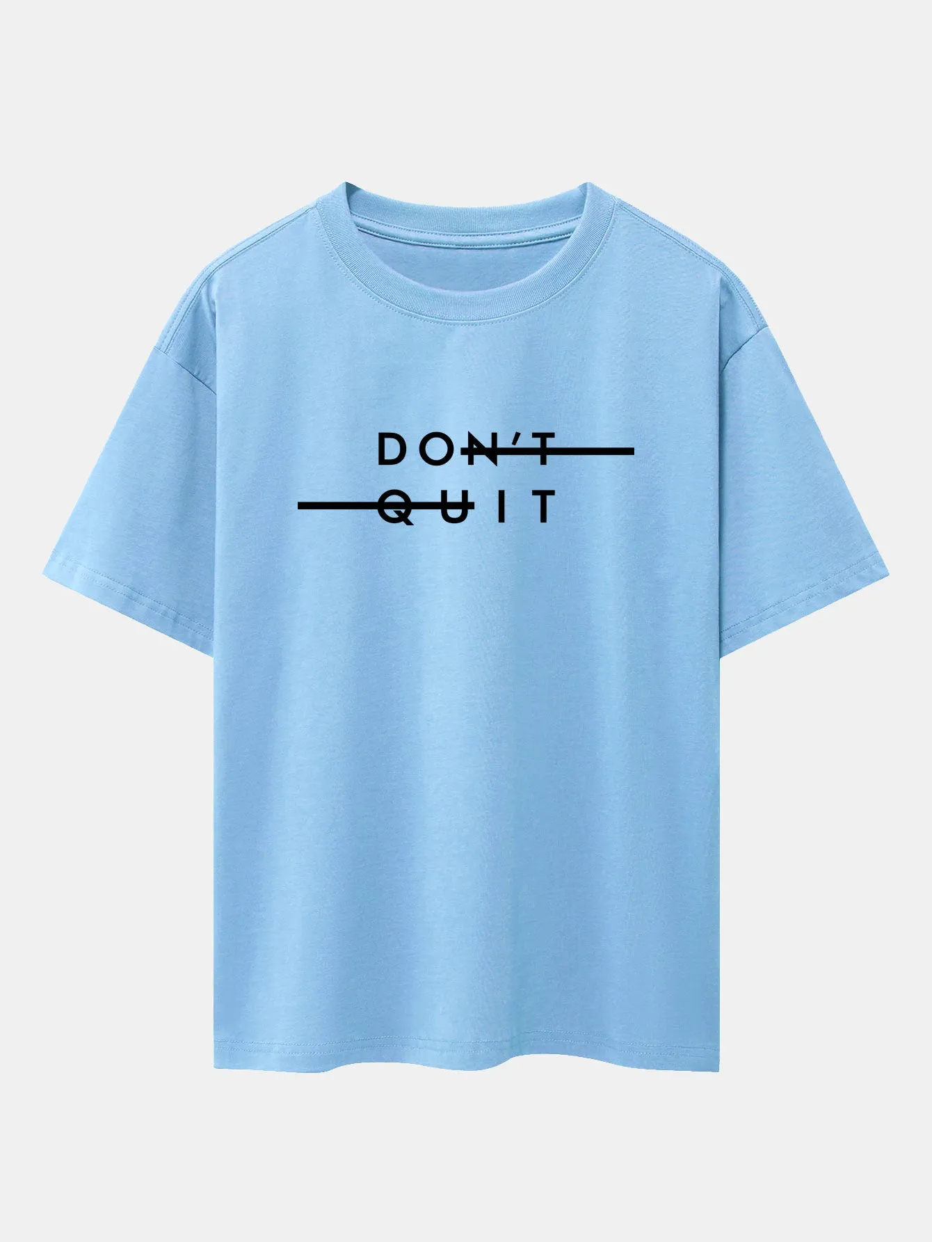 Don't Quit Print Drop Shoulder Oversize T-Shirt