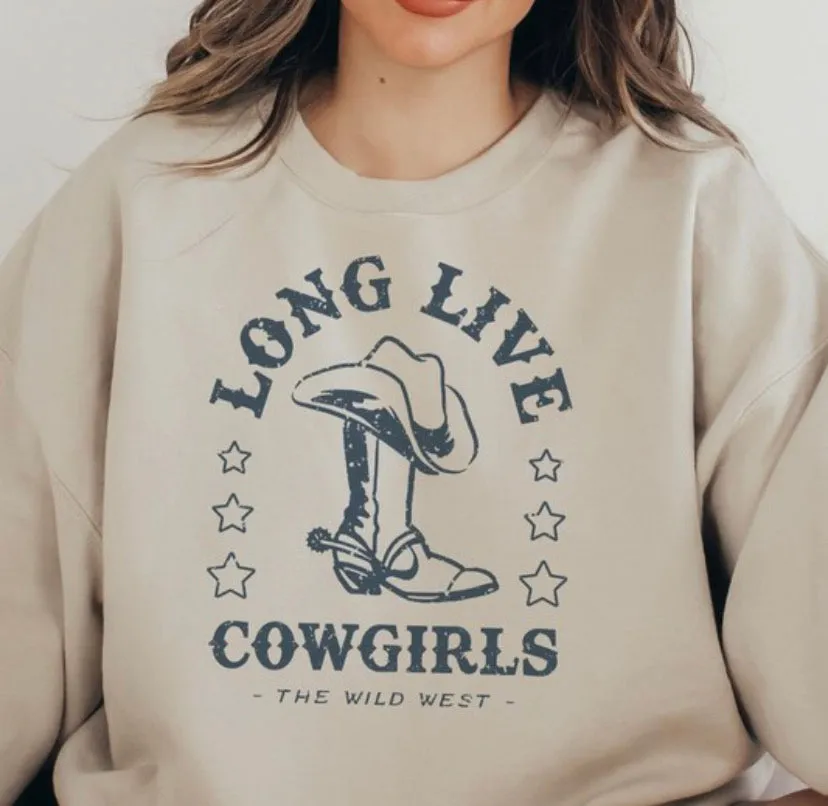 Long live cowgirls sweatshirt