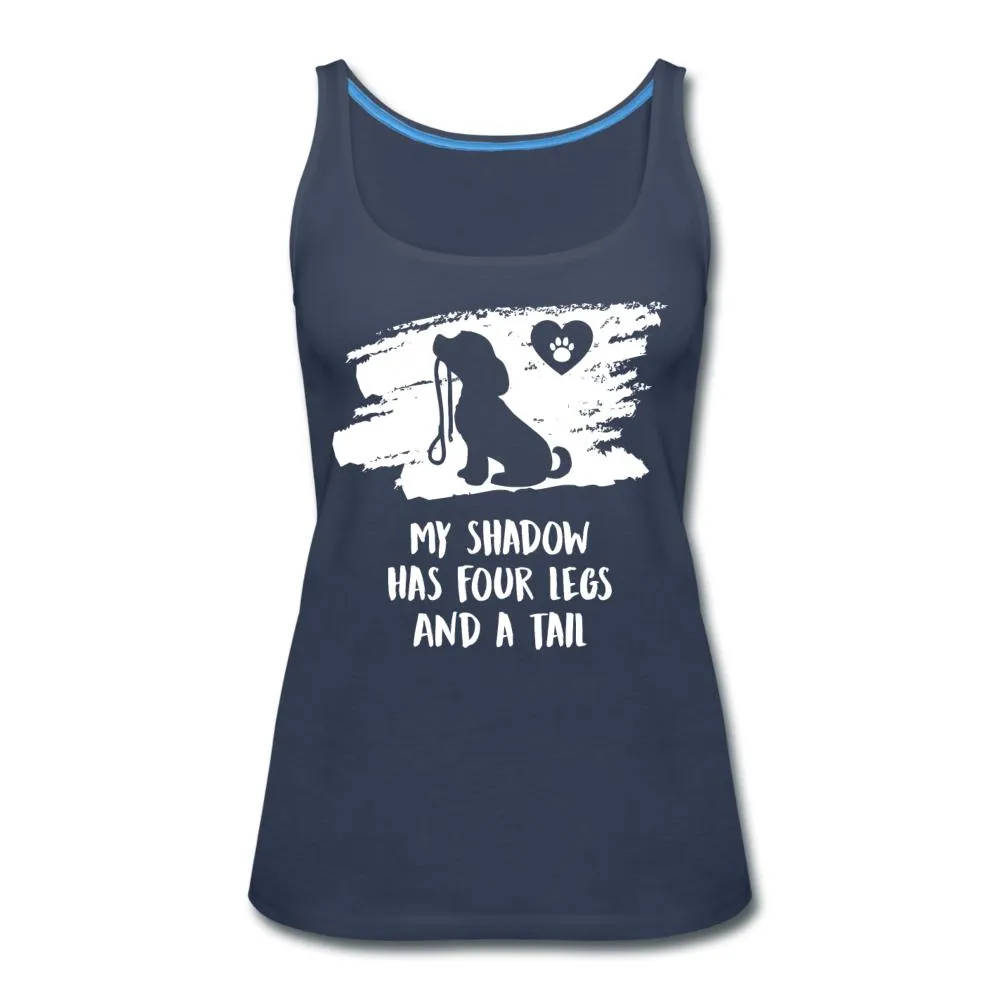 My shadow has four legs and a tail Women's Tank Top