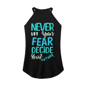 Never Let Fear Rocker Tank Top